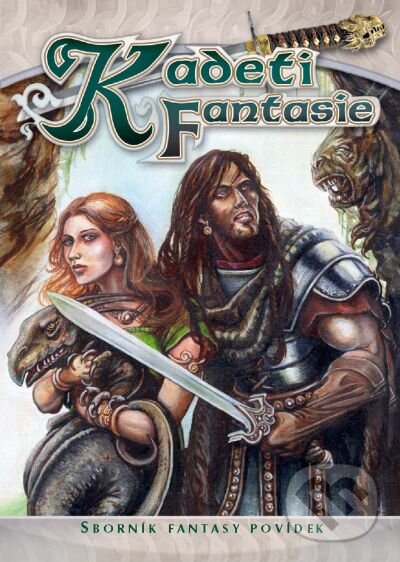 Levně Kadeti Fantasie - Martin Sládek, Julie Nováková, Hanka Vranová, Lukáš Vaníček, Radovan Kolbaba, Vláďa Satran (ilustrátor), Janina Strnadová …