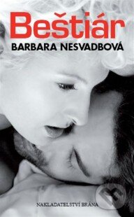Levně Beštiár - Barbara Nesvadbová - kniha z kategorie Spoločenská beletria