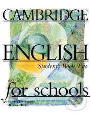 Cambridge English for Schools 2 - Andrew Littlejohn, Diana Hicks, Cambridge University Press