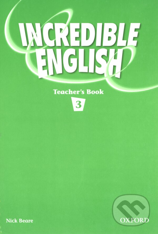 Kniha: Incredible English 3 (Sarah Phillips). Oxford University Press, 2007