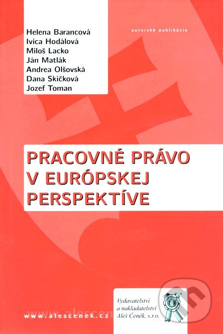 Levně Pracovné právo v európskej perspektíve - Helena Barancová - kniha z kategorie Vysoké školy