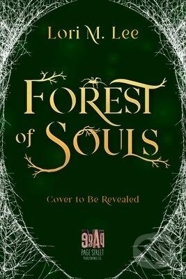 Kniha: Forest of Souls (Lori M. Lee). , 2020