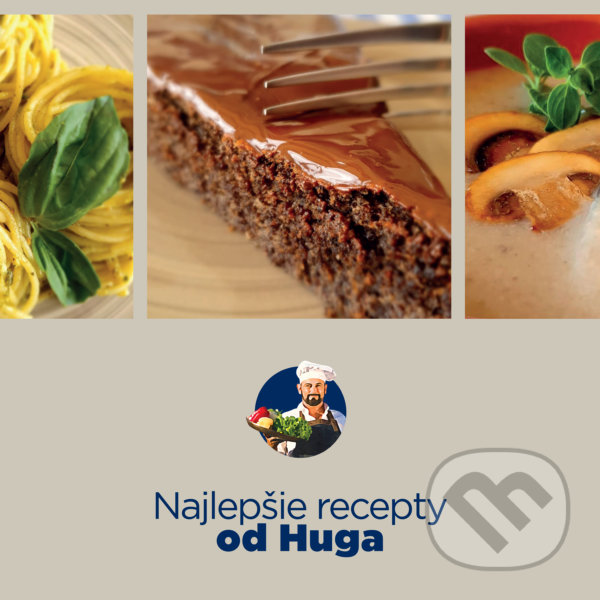 Levně Najlepšie recepty od Huga - Hugo - kniha z kategorie Česká kuchyňa