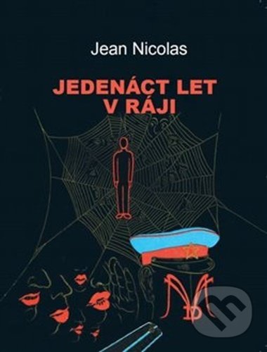 Levně Jedenáct let v ráji - Jean Nicolas - kniha z kategorie Reportáže a publicistika