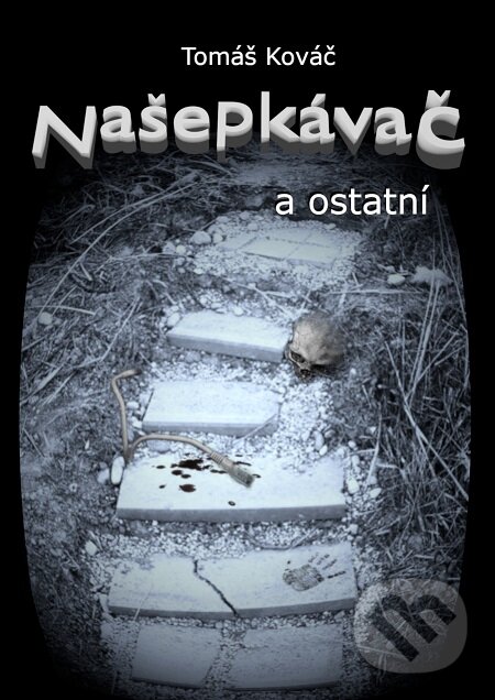 E-kniha: Našepkávač a ostatní (Tomáš Kováč). Tomáš Kováč