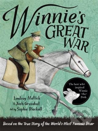 Levně Winnie's Great War (The remarkable story of a brave bear cub in World War One) - kniha z kategorie Beletria