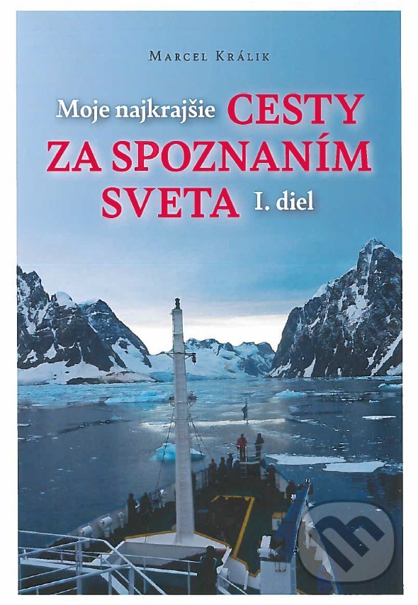Kniha Moje najkrajšie cesty za spoznaním sveta
