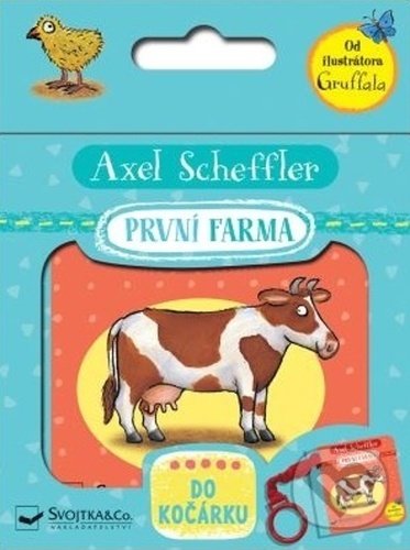 Levně První farma (Do kočárku) - Axel Scheffler - kniha z kategorie Rozprávky