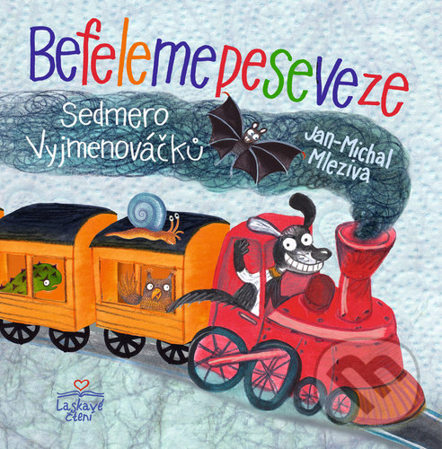 Levně Befelemepeseveze (Sedmero Vyjmenováčků) - Jan-Michal Mleziva - kniha z kategorie Rozprávky