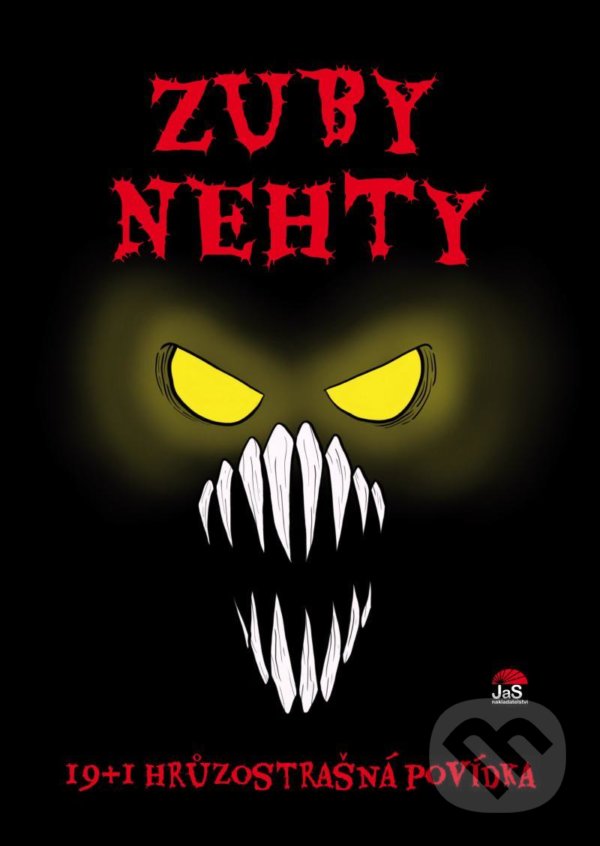 Levně Zuby nehty (19+1 hrůzostrašná povídka) - kniha z kategorie Horory