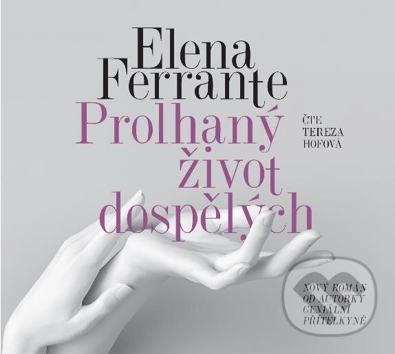 Levně Prolhaný život dospělých - Elena Ferrante - audiokniha z kategorie Beletria