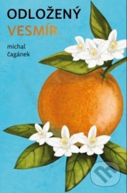 Levně Odložený Vesmír - Michal Čagánek - kniha z kategorie Beletria