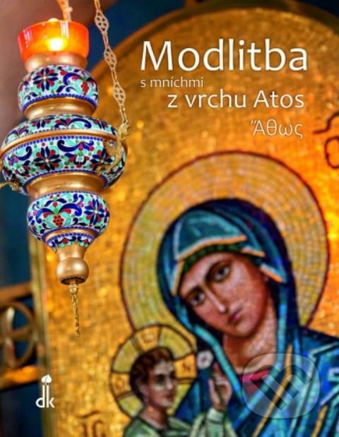 Kniha Modlitba s mníchmi z vrchu Atos