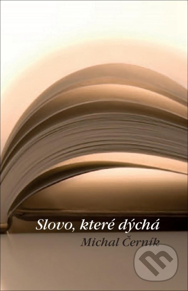Levně Slovo, které dýchá - Michal Černík - kniha z kategorie Reportáže a publicistika