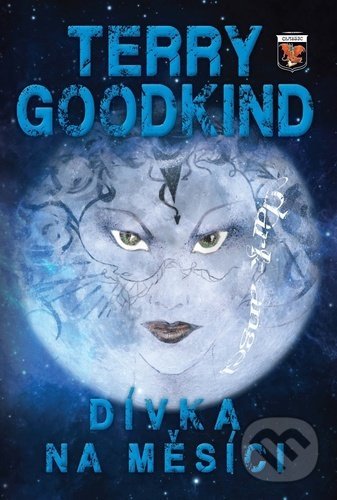 Levně Dívka na měsíci - Terry Goodkind - kniha z kategorie Sci-fi a fantasy