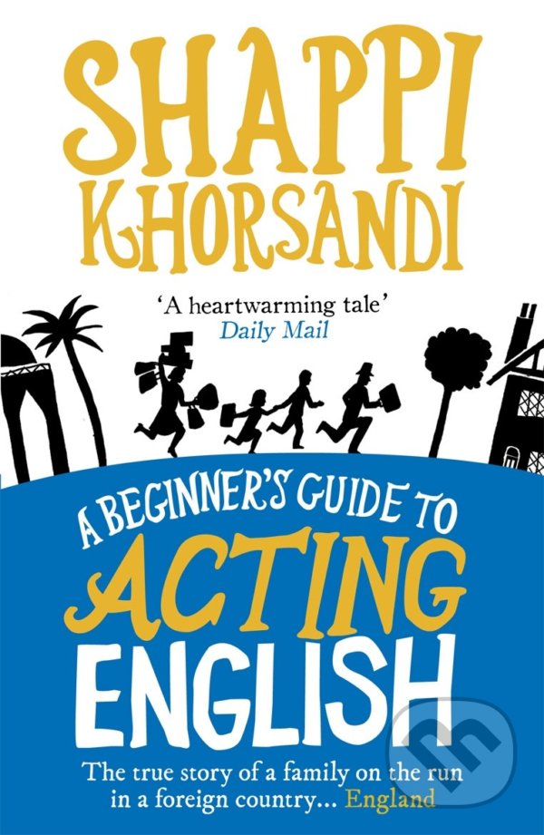 Kniha: A Beginner's Guide To Acting English (Shappi Khorsandi)
