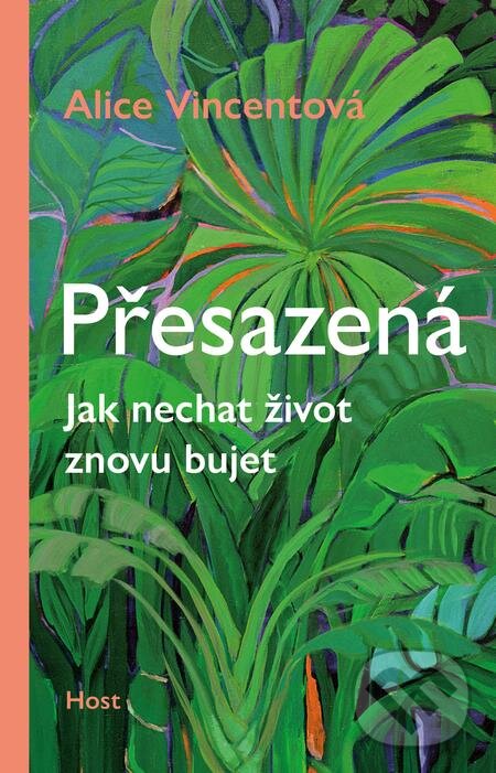 E-kniha: Přesazená (Alice Vincent). Host, 2020