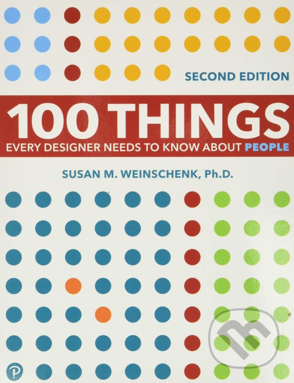 Levně 100 Things Every Designer Needs to Know About People - kniha z kategorie Počítače a internet