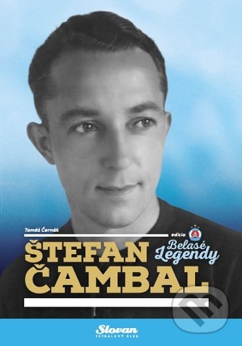 Levně Štefan Čambal (Belasé legendy) - Tomáš Černák - kniha z kategorie Kolektívne športy