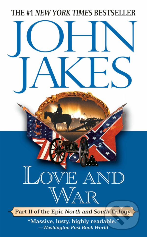 Levně Love and War - John Jakes - kniha z kategorie Beletria