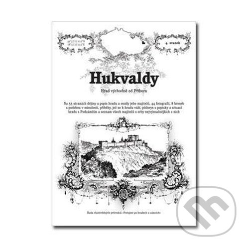 Levně Hukvaldy (Hrad východně od Příbora) - Rostislav Vojkovský - kniha z kategorie Miestopisy