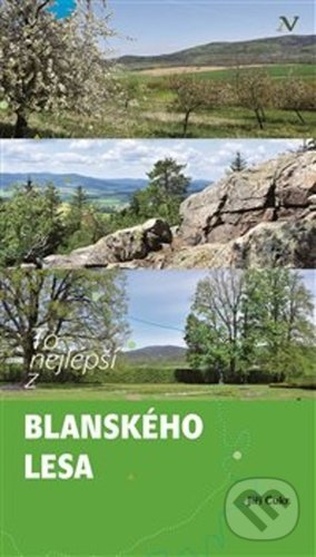 Levně To nejlepší z Blanského lesa - Jiří Cukr - kniha z kategorie Sprievodcovia