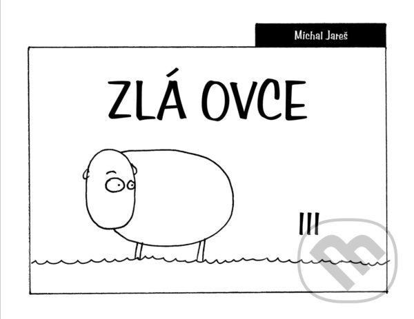 Levně Zlá ovce III - Michal Jareš - kniha z kategorie Komiksy