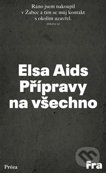 Levně Přípravy na všechno - Elsa Aids - kniha z kategorie Beletria