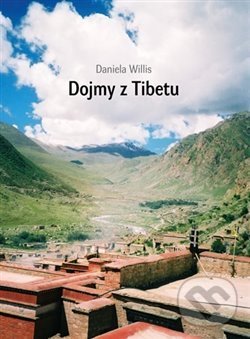 Dojmy z Tibetu - Daniela Willis, Refugium Velehrad-Roma, 2020
