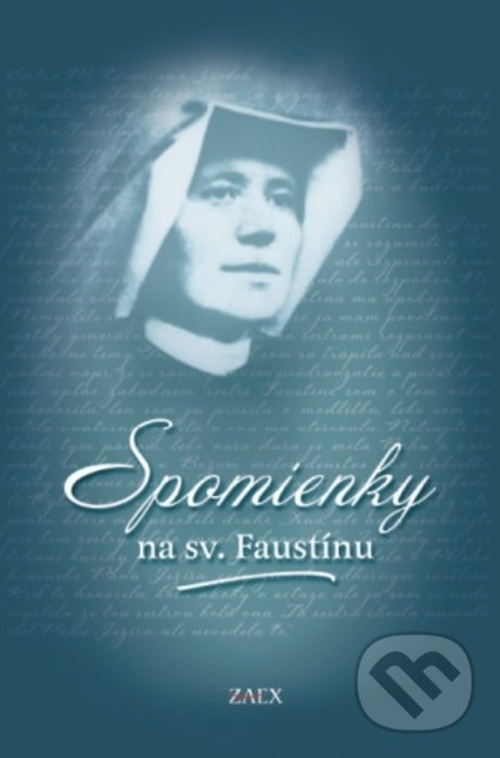Levně Spomienky na sv. Faustínu - M. Elżbieta Siepaková - kniha z kategorie Životopisy