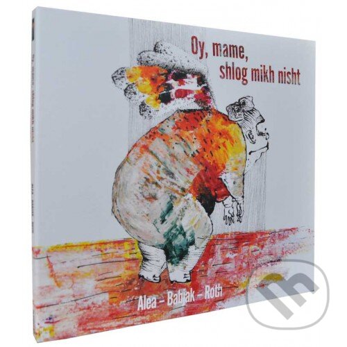 Hudobné CD: Alea: Oy, mame, shlog mikh nisht! (). , 2014