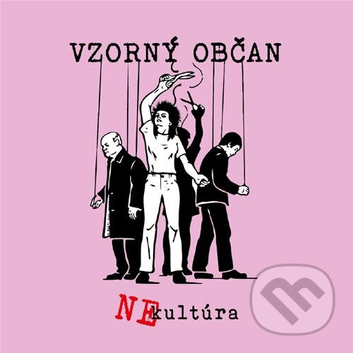 Levně Nekultúra: Vzorný občan - Nekultúra