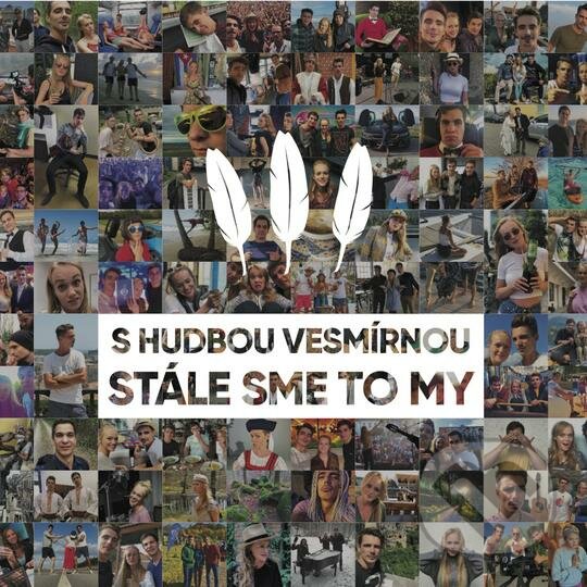 Levně S hudbou vesmírnou: Stále sme to my - S Hudbou Vesmírnou