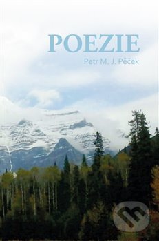 Levně Poezie - Petr M. J. Pěček - kniha z kategorie Poézia