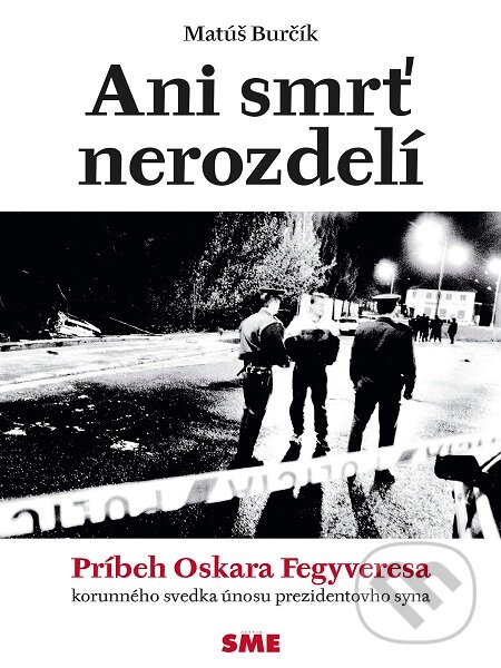 Ani smrť nerozdelí - Matúš Burčík, Petit Press