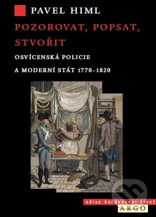 E-kniha: Pozorovat, popsat, stvořit (Pavel Himl). Argo, 2020