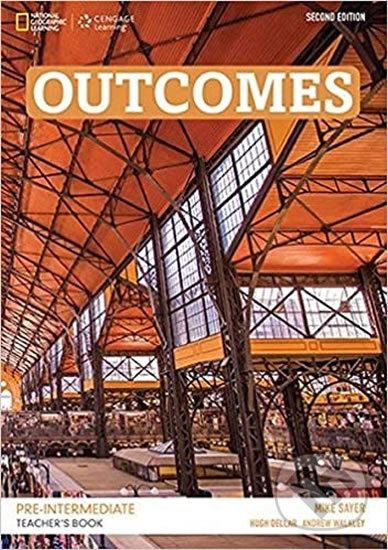 Kniha: Outcomes Second Edition Pre-Intermediate: Teacher´s Book + Class Audio CD (Mike Sayer). National Geographic Society, 2018