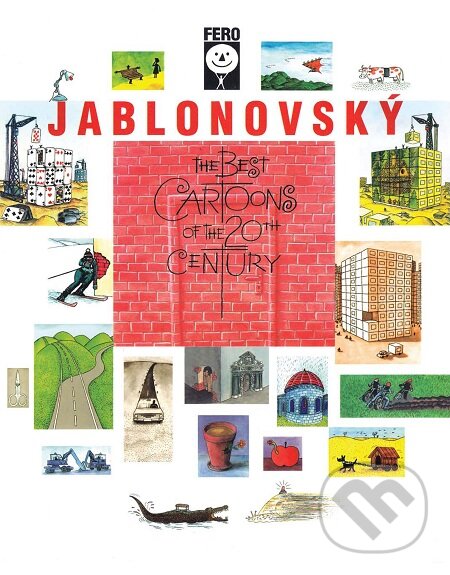 The Best Cartoons of the 20th Century - Fero Jablonovský, František Jablonovský