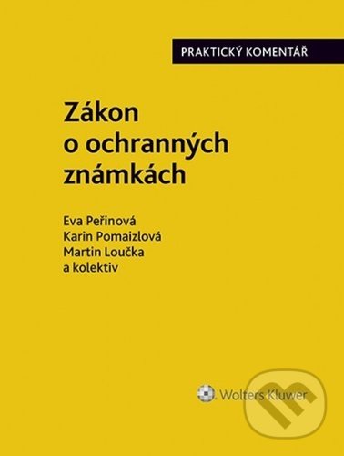 Zákon o ochranných známkách. Praktický komentář (441/2003 Sb.) koupíte na Martinus.cz