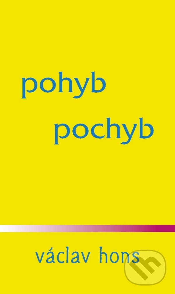 Levně Pohyb pochyb - Václav Hons - kniha z kategorie Poézia