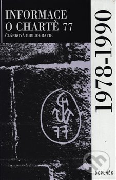 Kniha: Informace o Chartě 77  (brož.) (Jiří Gruntorád). Doplněk, 1999