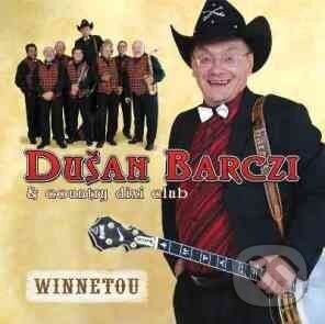 Levně Dušan Barczi & Country Dixi Club: Winnetou (CD) - Dušan Barczi & Country Dixi Club