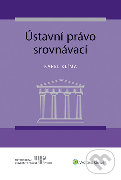 E-kniha: Ústavní právo srovnávací (Karel Klíma). Wolters Kluwer ČR, 2020