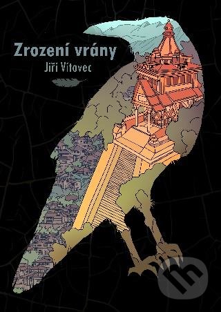 Levně Zrození vrány - Jiří Vítovec - kniha z kategorie Sci-fi a fantasy