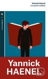 Levně Les petits soldats - Yannick Haenel - kniha z kategorie Beletria