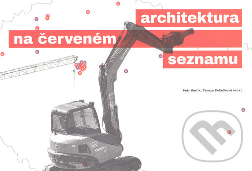 Levně Architektura na červeném seznamu - normální je nebourat - kniha z kategorie Vysoké školy