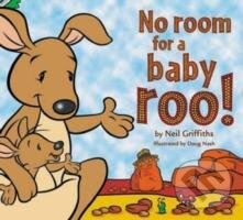 Kniha: No Room For a Baby Roo (Neil Griffiths). , 2015