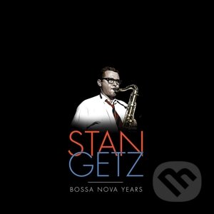 Stan Getz: The Stan Getz Bossa Nova - Stan Getz, Universal Music, 2017
