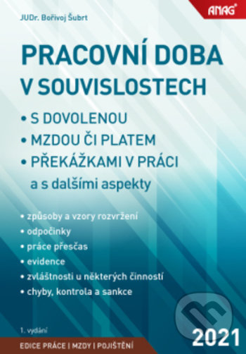 Levně Pracovní doba v souvislostech s dovolenou, mzdou či platem, překážkami v práci a s dalšími aspekty - kniha z kategorie Pracovné právo