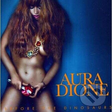 Levně Aura Dione: Before The Dinosaurus (CD) - Aura Dione